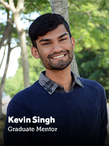 Kevin Singh: Graduate Mentor
